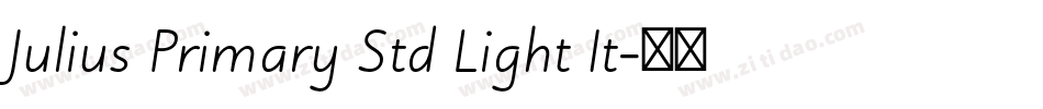 Julius Primary Std Light It字体转换